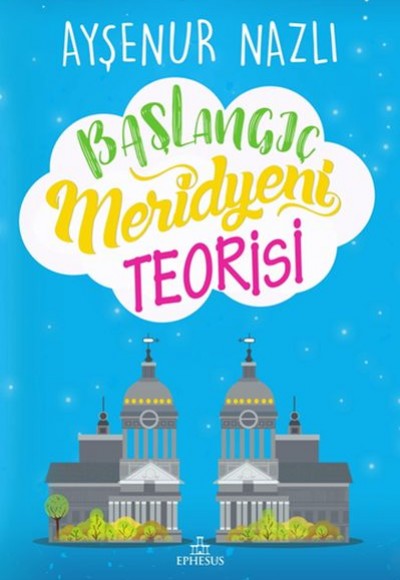 Başlangıç Meridyeni Teorisi - Ciltli Başlangıç Meridyeni Teorisi - Ciltli