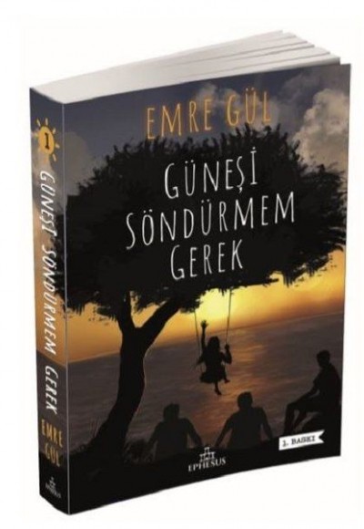 Güneşi Söndürmem Gerek 1 Güneşi Söndürmem Gerek 1