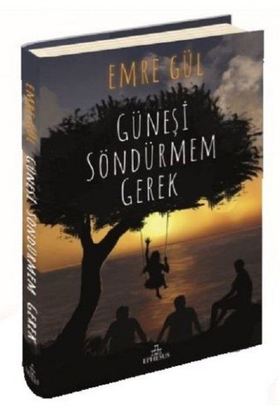 Güneşi Söndürmem Gerek 1 (Ciltli) Güneşi Söndürmem Gerek 1 (Ciltli)