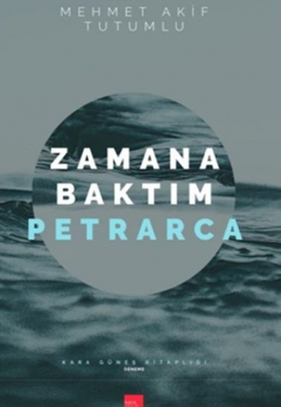 Zamana Baktım Petrarca Zamana Baktım Petrarca