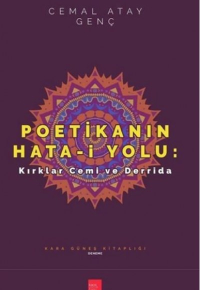 Poetikanın Hata-i Yolu - Kırklar Cemi ve Derrida