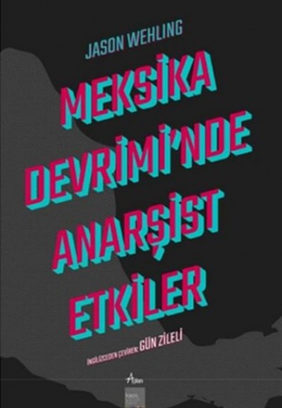 Meksika Devrimi'nde Anarşist Etkiler Meksika Devrimi'nde Anarşist Etkiler