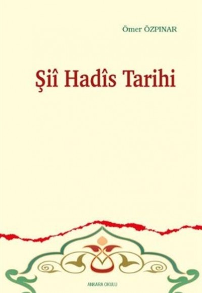 Şii Hadis Tarihi Şii Hadis Tarihi