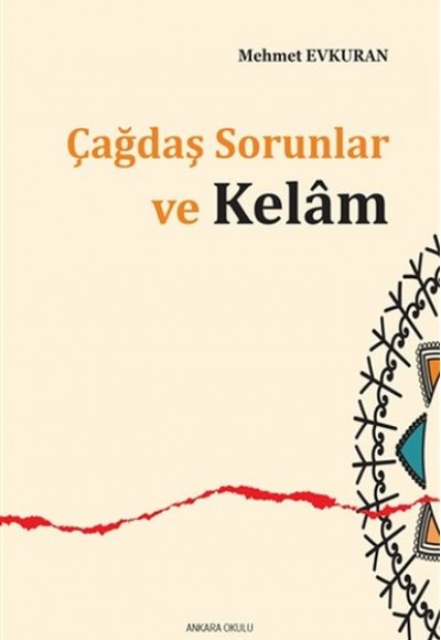 Çağdaş Sorunlar ve Kelam Çağdaş Sorunlar ve Kelam