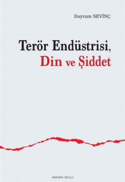 Terör Endüstrisi, Din ve Şiddet Terör Endüstrisi, Din ve Şiddet