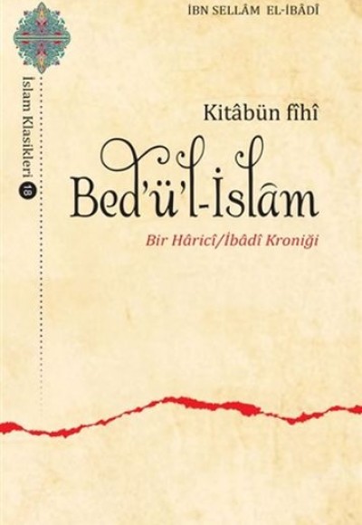 Kitabün Fihi Bedül-İslam - Bir Harici / İbadi Kroniği Kitabün Fihi Bedül-İslam - Bir Harici / İbadi Kroniği