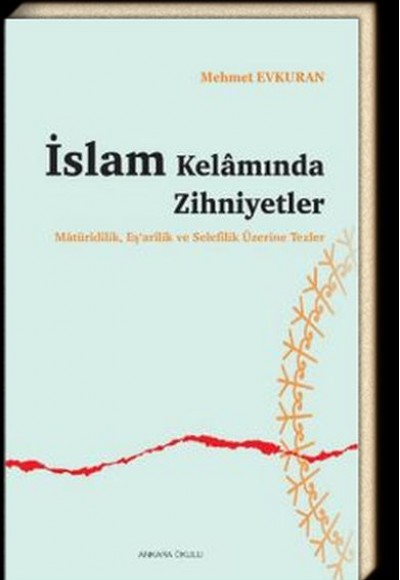 İslam Kelamında Zihniyetler İslam Kelamında Zihniyetler