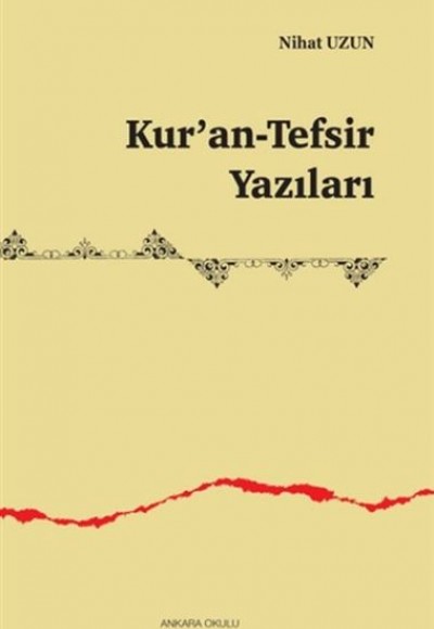 Kuran-Tefsir Yazıları Kuran-Tefsir Yazıları