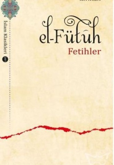 El-Fütuh - Fetihler El-Fütuh - Fetihler
