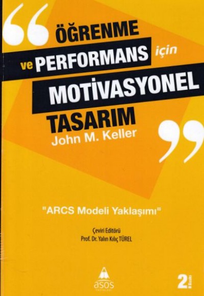 Öğrenme ve Performans İçin Motivasyonel Tasarım Öğrenme ve Performans İçin Motivasyonel Tasarım