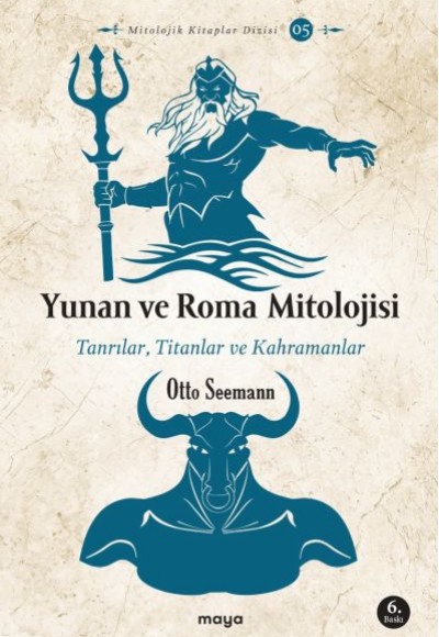 Yunan ve Roma Mitolojisi - Tanrılar, Titanlar ve Kahramanlar Yunan ve Roma Mitolojisi - Tanrılar, Titanlar ve Kahramanlar