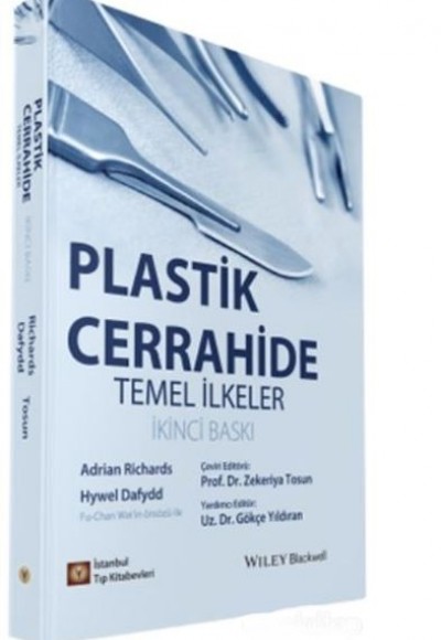 Plastik Cerrahide Temel İlkeler Plastik Cerrahide Temel İlkeler