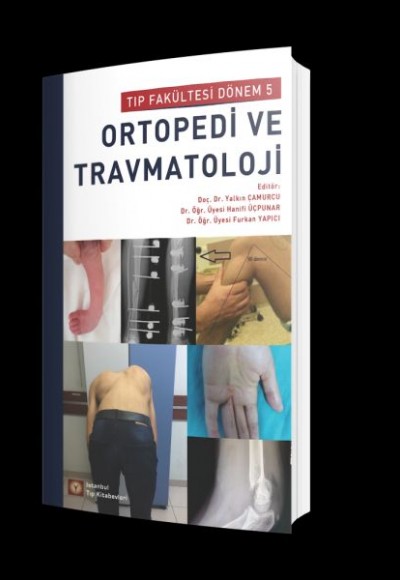 Ortopedi ve Travmatoloji - Tıp Fakültesi Dönem 5 Ortopedi ve Travmatoloji - Tıp Fakültesi Dönem 5