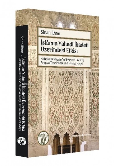 İslamın Yahudi İbadeti Üzerindeki Etkisi İslamın Yahudi İbadeti Üzerindeki Etkisi
