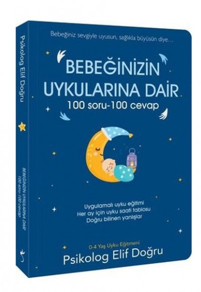 Bebeğinizin Uykularına Dair 100 Soru - 100 Cevap Bebeğinizin Uykularına Dair 100 Soru - 100 Cevap