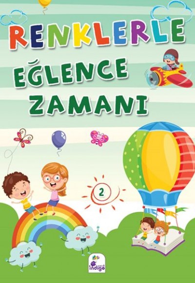 Renklerle Eğlence Zamanı 2 (Renkli Boyama) Renklerle Eğlence Zamanı 2 (Renkli Boyama)