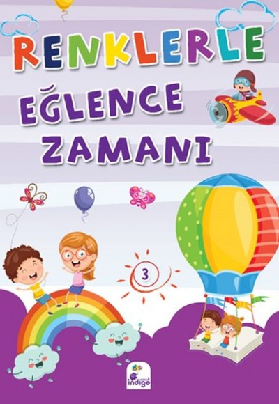 Renklerle Eğlence Zamanı 3 (Renkli Boyama) Renklerle Eğlence Zamanı 3 (Renkli Boyama)