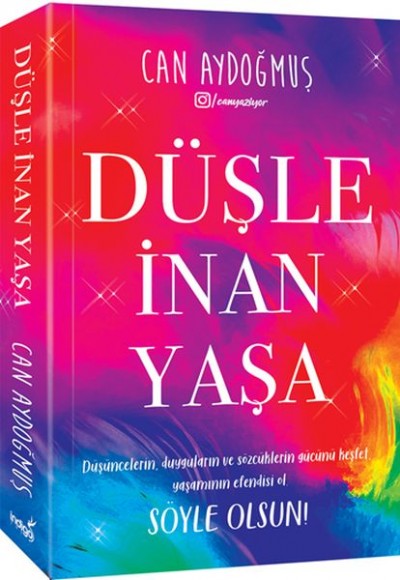 Düşle, İnan, Yaşa Düşle, İnan, Yaşa