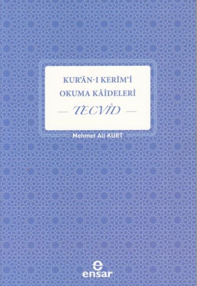 Kur'an-ı Kerim'i Okuma Kaideleri - Tecvid Kur'an-ı Kerim'i Okuma Kaideleri - Tecvid