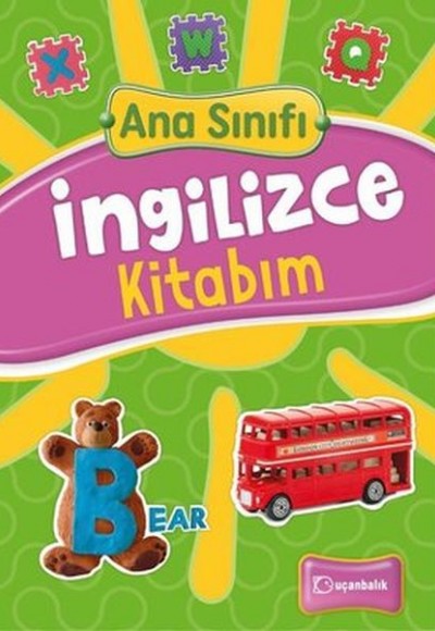 Ana Sınıfı İngilizce Kitabım Ana Sınıfı İngilizce Kitabım