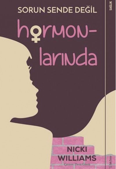 Sorun Sende Değil Hormonlarında Sorun Sende Değil Hormonlarında