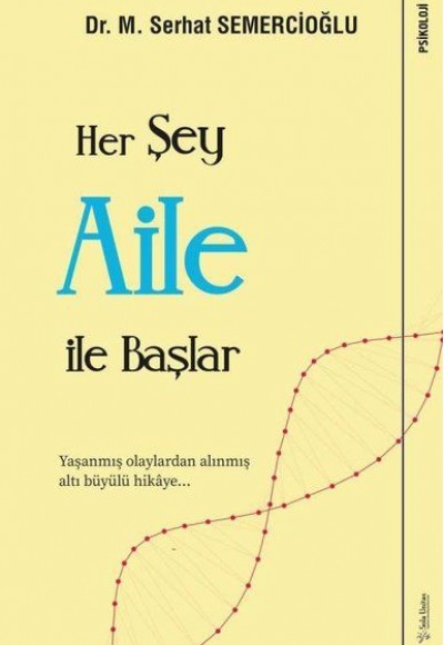 Her Şey Aile ile Başlar Her Şey Aile ile Başlar