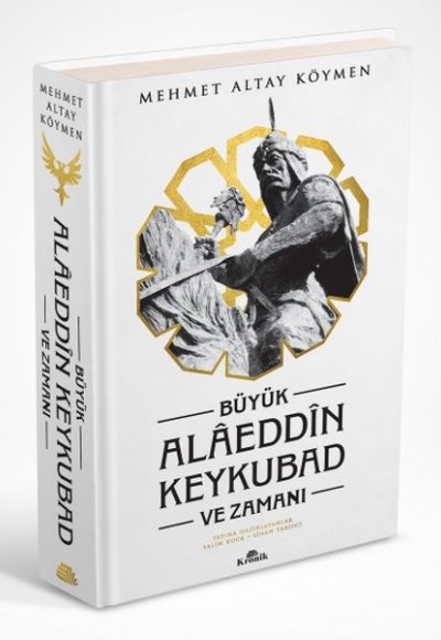 Büyük Alaeddin Keykubad ve Zamanı - Ciltli Büyük Alaeddin Keykubad ve Zamanı - Ciltli