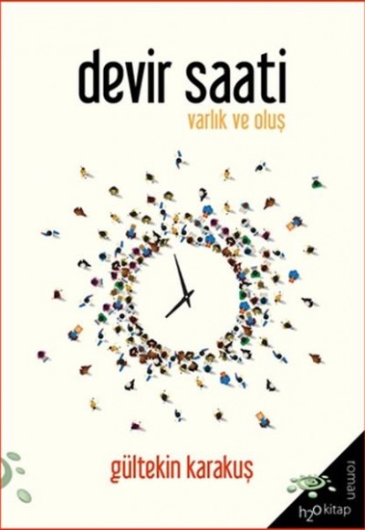 Devir Saati - Varlık ve Oluş Devir Saati - Varlık ve Oluş