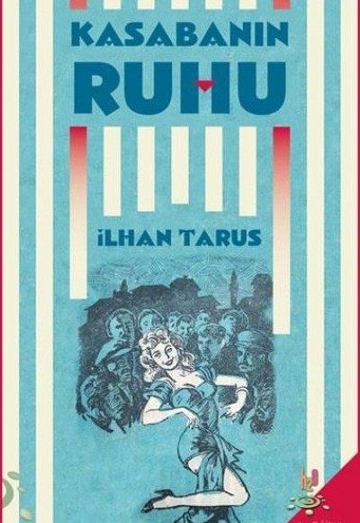 Kasabanın Ruhu Kasabanın Ruhu