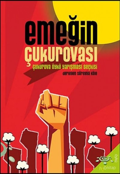 Emeğin Çukurovası Emeğin Çukurovası
