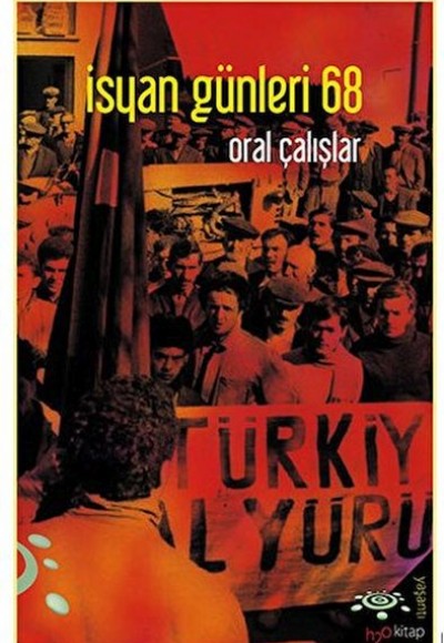 İsyan Günleri 68 İsyan Günleri 68