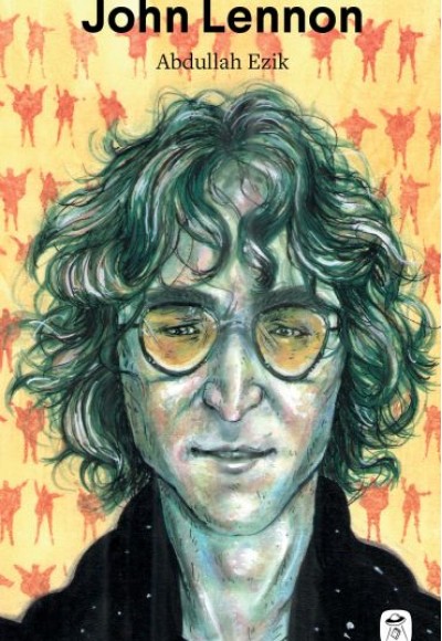 John Lennon - İsa’dan Bile Popüler John Lennon - İsa’dan Bile Popüler
