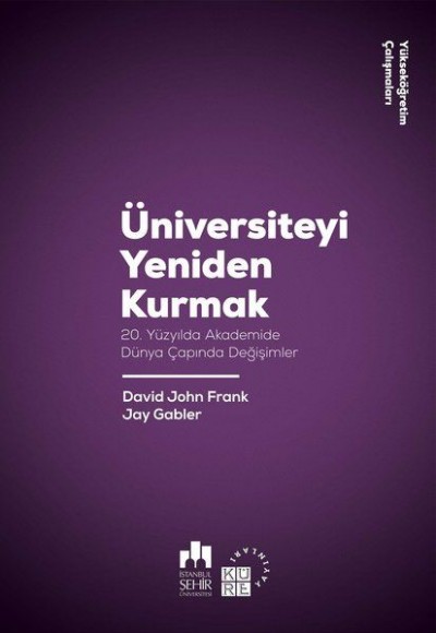 Üniversiteyi Yeniden Kurmak Üniversiteyi Yeniden Kurmak