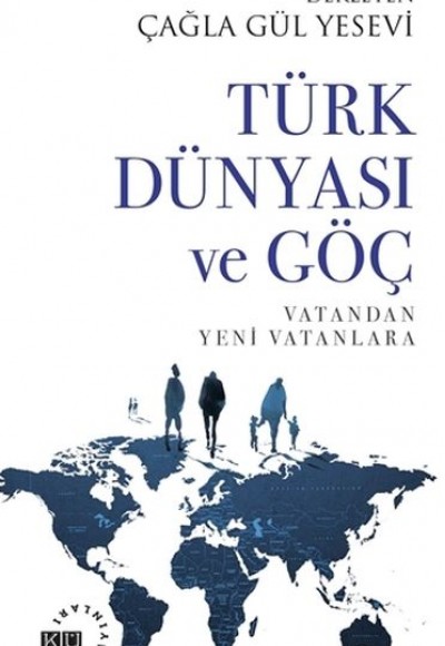 Türk Dünyası ve Göç Türk Dünyası ve Göç