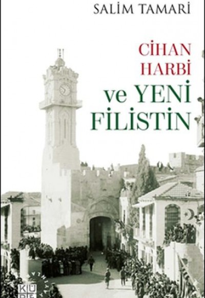 Cihan Harbi ve Yeni Filistin Cihan Harbi ve Yeni Filistin