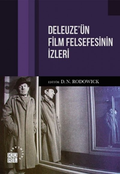 Deleuze’ün Film Felsefesinin İzleri Deleuze’ün Film Felsefesinin İzleri