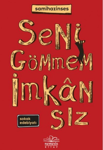 Seni Gömmem İmkansız Seni Gömmem İmkansız