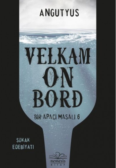 Velkam on Bord - Bir Apaçi Masalı 6 Velkam on Bord - Bir Apaçi Masalı 6