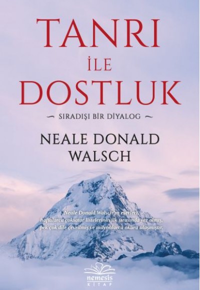 Tanrı ile Dostluk - Sıradışı Bir Diyalog Tanrı ile Dostluk - Sıradışı Bir Diyalog