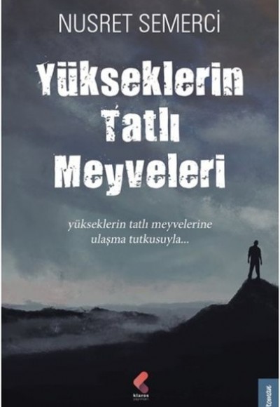 Yükseklerin Tatlı Meyveleri Yükseklerin Tatlı Meyveleri