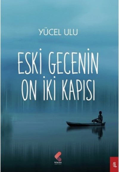 Eski Gecenin On İki Kapısı Eski Gecenin On İki Kapısı