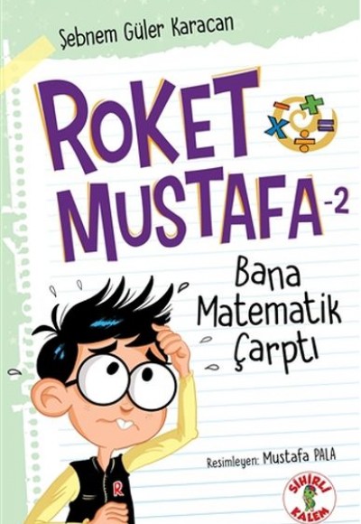 Bana Matematik Çarptı - Roket Mustafa 2 Bana Matematik Çarptı - Roket Mustafa 2