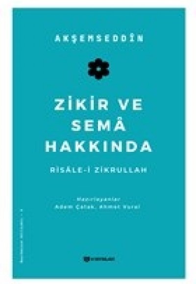 Zikir ve Sema Hakkında Zikir ve Sema Hakkında