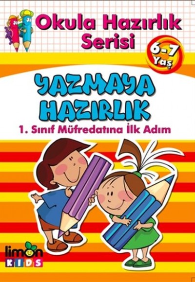 Okula Hazırlık Serisi 6-7 Yaş Yazmaya Hazırlık Okula Hazırlık Serisi 6-7 Yaş Yazmaya Hazırlık