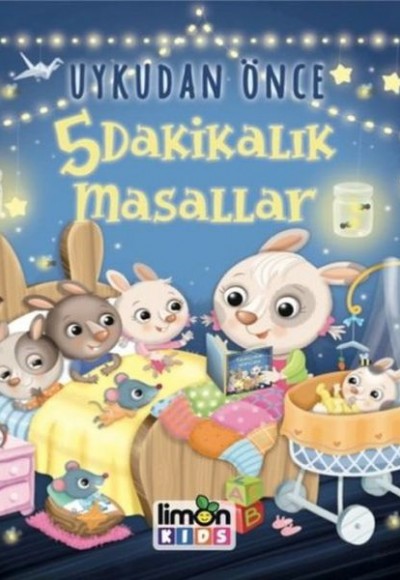Uykudan Önce 5 Dakikalık Masallar Uykudan Önce 5 Dakikalık Masallar