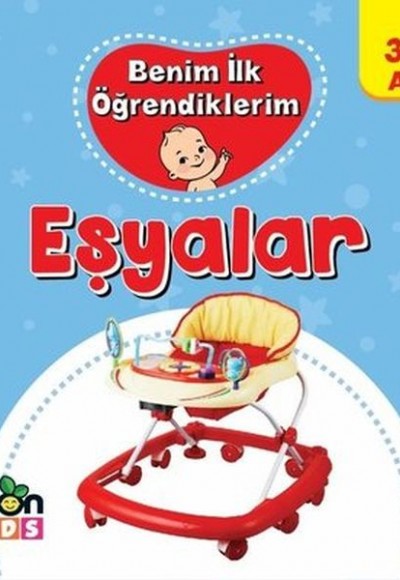 Benim İlk Öğrendiklerim - Eşyalar Benim İlk Öğrendiklerim - Eşyalar
