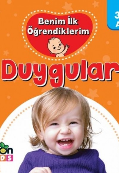 Benim İlk Öğrendiklerim - Duygular Benim İlk Öğrendiklerim - Duygular