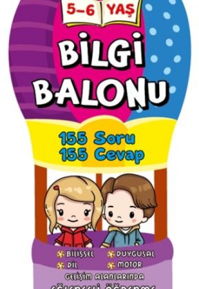 Bilgi Balonu (5 - 6 Yaş) Bilgi Balonu (5 - 6 Yaş)