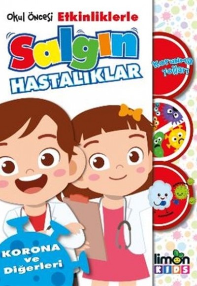 Okul Öncesi Etkinliklerle Salgın Hastalıklar - Korona ve Diğerleri Okul Öncesi Etkinliklerle Salgın Hastalıklar - Korona ve Diğerleri