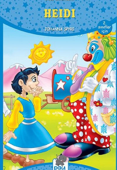 Heidi - Ünlü Masallar - 2. Sınıflar İçin Heidi - Ünlü Masallar - 2. Sınıflar İçin